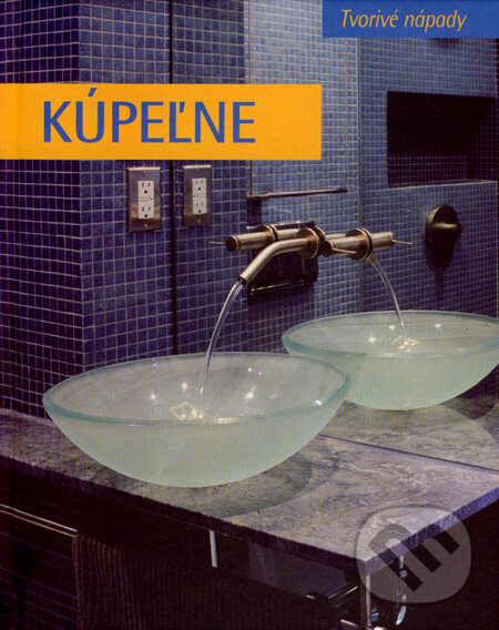 Kniha: Kúpeľne (Cristian Campos). Slovart, 2008 Kniha: Kúpeľne (Cristian Campos). Slovart, 2008
