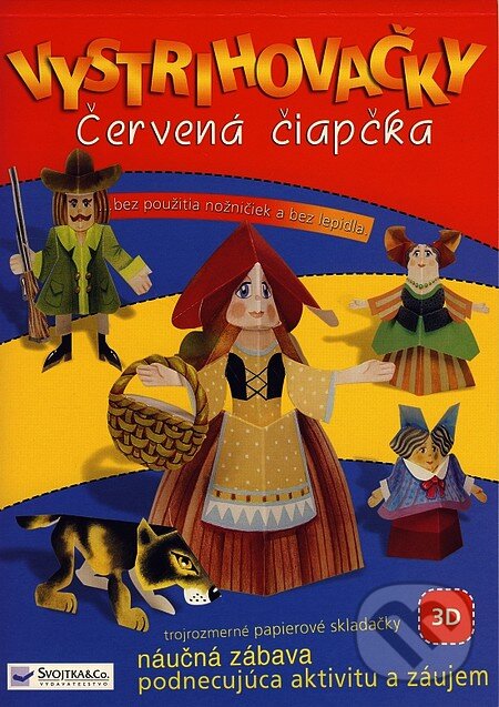 Kniha: Vystrihovačky - Červená čiapočka (Autorský kolektív). Svojtka&Co., 2007 Kniha: Vystrihovačky - Červená čiapočka (Autorský kolektív). Svojtka&Co., 2007