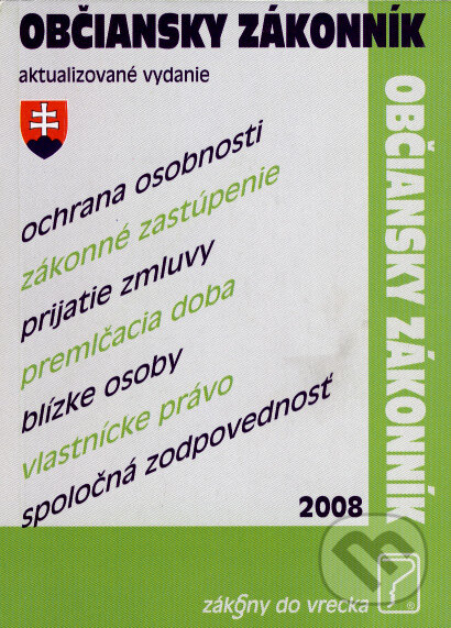 Kniha: Občiansky zákonník 2008 (Poradca s.r.o.). Poradca s.r.o., 2008 Kniha: Občiansky zákonník 2008 (Poradca s.r.o.). Poradca s.r.o., 2008