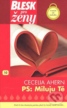 Kniha: PS: Miluju tě (Cecelia Ahern). BB/art Kniha: PS: Miluju tě (Cecelia Ahern). BB/art