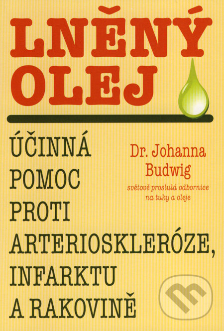 Lněný olej - Johanna Budwig, Pragma, 2008