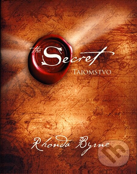 Kniha: Tajomstvo (Rhonda Byrne). Ikar, 2008 Kniha: Tajomstvo (Rhonda Byrne). Ikar, 2008