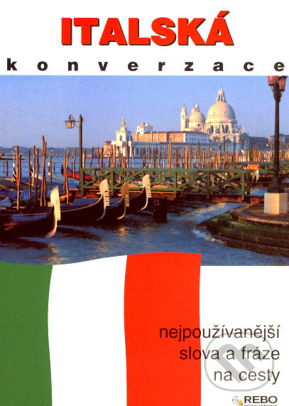 Kniha: Italská konverzace (Rebo). Rebo, 2008 Kniha: Italská konverzace (Rebo). Rebo, 2008