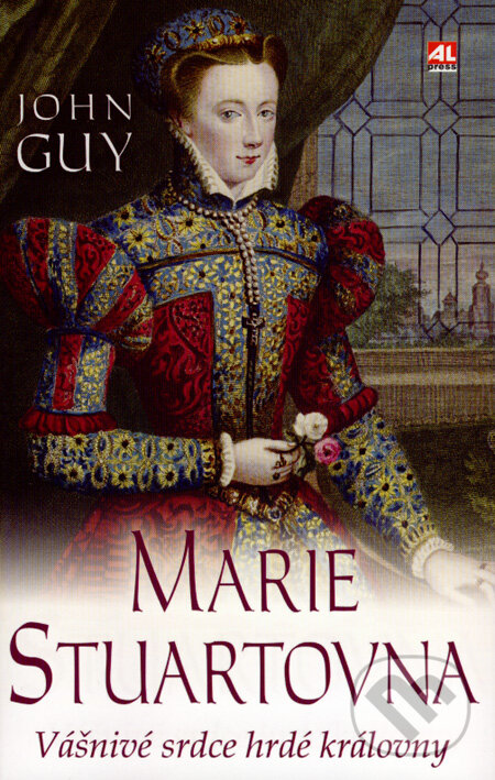 Kniha: Marie Stuartovna (John Guy). Alpress, 2008 Kniha: Marie Stuartovna (John Guy). Alpress, 2008