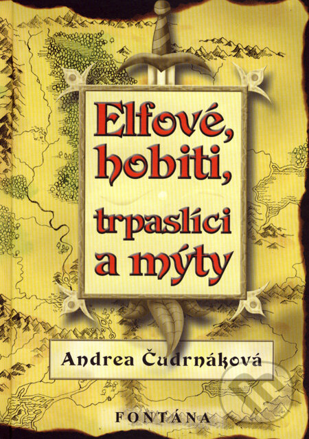 Kniha: Elfové, hobiti, trpaslíci a mýty (Andrea Čudrnáková). Fontána, 2008 Kniha: Elfové, hobiti, trpaslíci a mýty (Andrea Čudrnáková). Fontána, 2008