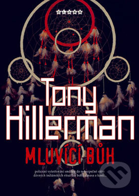 Kniha: Mluvící bůh (Tony Hillerman). BB/art, 2008 Kniha: Mluvící bůh (Tony Hillerman). BB/art, 2008