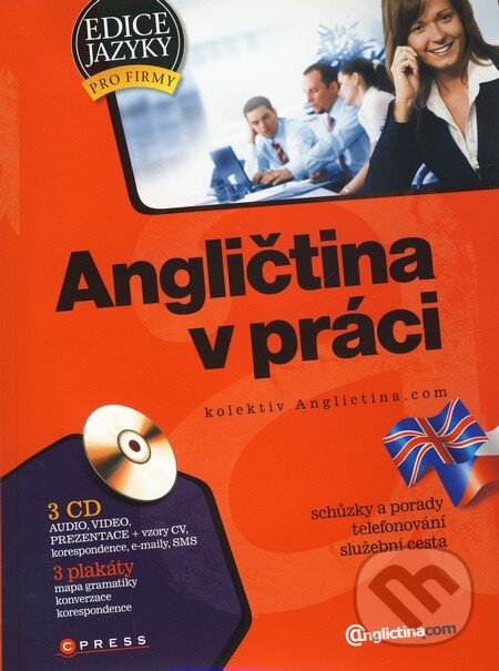 Kniha: Angličtina v práci (Computer Press). Computer Press, 2008 Kniha: Angličtina v práci (Computer Press). Computer Press, 2008