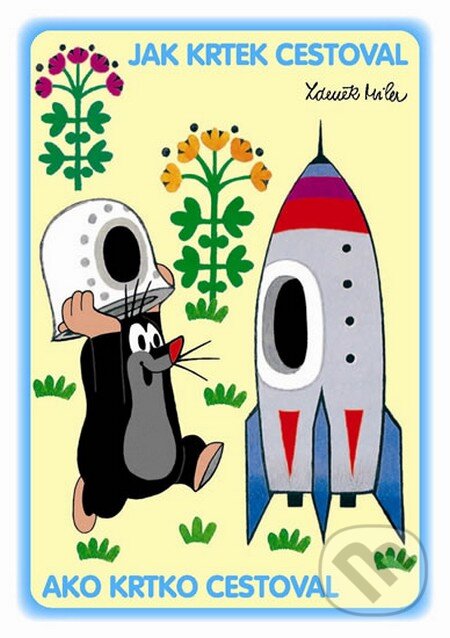 Jak Krtek cestoval / Ako Krtko cestoval (vymaľovanka) (Akim). Akim, 2008 Jak Krtek cestoval / Ako Krtko cestoval (vymaľovanka) (Akim). Akim, 2008