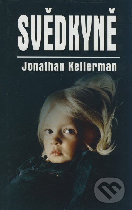 Kniha: Svědkyně (Jonathan Kellerman). Domino, 2008 Kniha: Svědkyně (Jonathan Kellerman). Domino, 2008