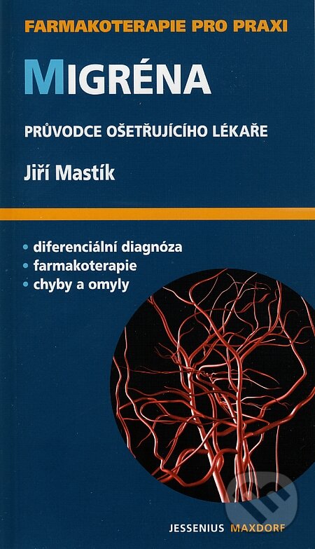 Kniha: Migréna (Jiří Mastík). Maxdorf, 2008 Kniha: Migréna (Jiří Mastík). Maxdorf, 2008
