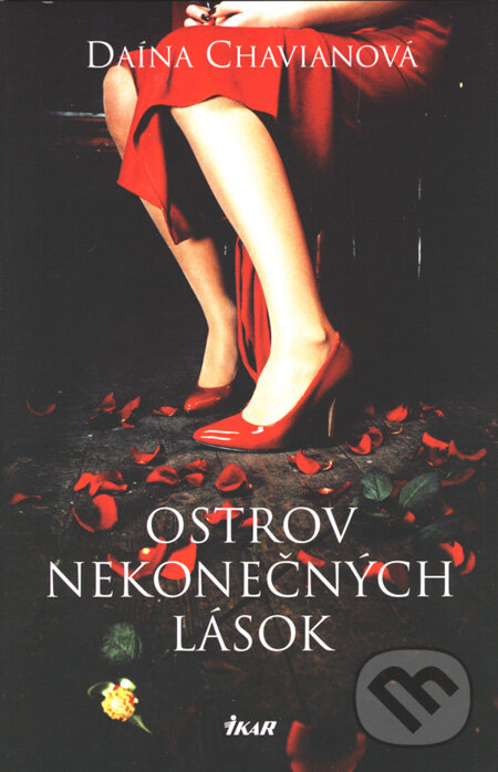 Kniha: Ostrov nekonečných lások (Daína Chavianová). Ikar, 2008 Kniha: Ostrov nekonečných lások (Daína Chavianová). Ikar, 2008