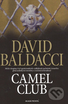 Kniha: Camel Club (David Baldacci). Mladá fronta, 2008 Kniha: Camel Club (David Baldacci). Mladá fronta, 2008