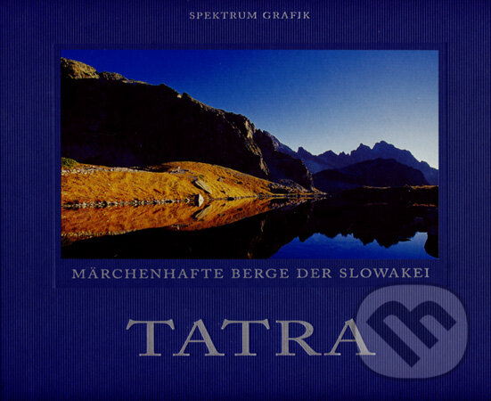 Kniha: Tatra (Stano Bellan). Spektrum grafik, 2005 Kniha: Tatra (Stano Bellan). Spektrum grafik, 2005