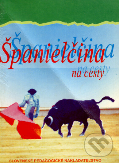 Kniha: Španielčina na cesty (Kornélia Resutíková a Tatiana Kotuliaková). MEDIA TRADE, 1998 Kniha: Španielčina na cesty (Kornélia Resutíková a Tatiana Kotuliaková). MEDIA TRADE, 1998