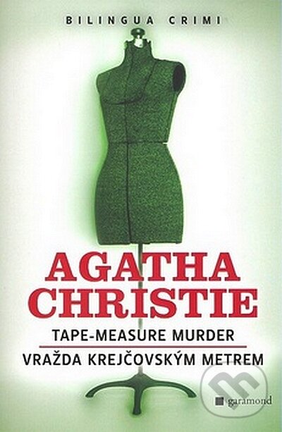 Kniha: Tape-Measure Murder / Vražda krejčovským metrem (Agatha Christie). Garamond, 2008 Kniha: Tape-Measure Murder / Vražda krejčovským metrem (Agatha Christie). Garamond, 2008