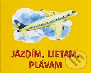 Kniha: Jazdím, lietam, plávam (Delfín). Delfín, 2008 Kniha: Jazdím, lietam, plávam (Delfín). Delfín, 2008