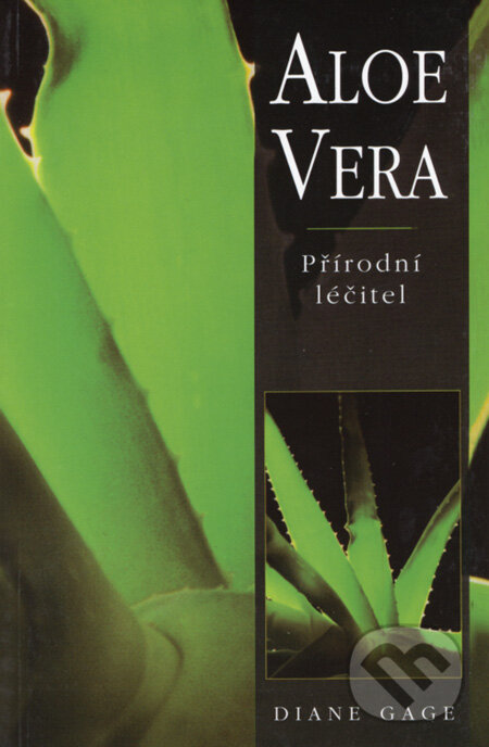 Kniha: Aloe Vera (Diane Gage). Pragma, 2008 Kniha: Aloe Vera (Diane Gage). Pragma, 2008