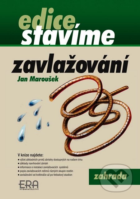 Kniha: Zavlažování (Jan Maroušek). ERA group, 2008 Kniha: Zavlažování (Jan Maroušek). ERA group, 2008