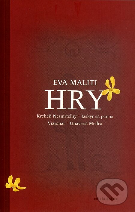 Kniha: Hry (Eva Maliti). Drewo a srd, 2007 Kniha: Hry (Eva Maliti). Drewo a srd, 2007