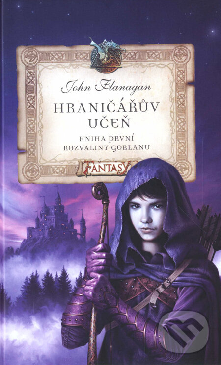 Kniha: Hraničářův učeň (Kniha první) (John Flanagan). Egmont ČR, 2008 Kniha: Hraničářův učeň (Kniha první) (John Flanagan). Egmont ČR, 2008