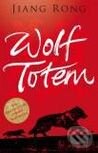 Kniha: Wolf Totem (Jiang Rong). Hamish Hamilton, 2008 Kniha: Wolf Totem (Jiang Rong). Hamish Hamilton, 2008