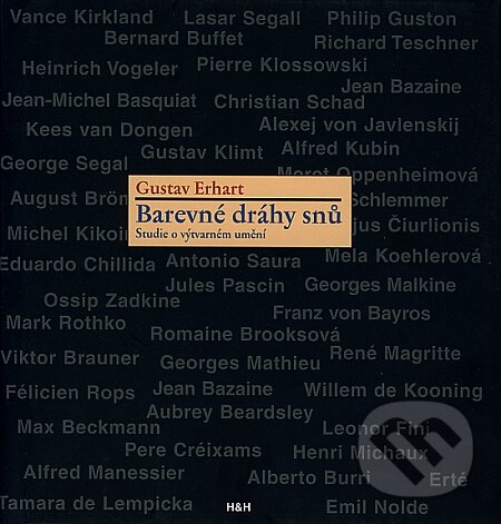 Kniha: Barevné dráhy snů (Gustav Erhart). H&H, 2008 Kniha: Barevné dráhy snů (Gustav Erhart). H&H, 2008
