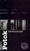 Kniha: Davitina harfa (Chaim Potok). Argo, 2004 Kniha: Davitina harfa (Chaim Potok). Argo, 2004