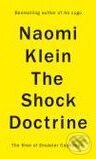 Kniha: The Shock Doctrine (Naomi Klein). Penguin Books, 2007 Kniha: The Shock Doctrine (Naomi Klein). Penguin Books, 2007