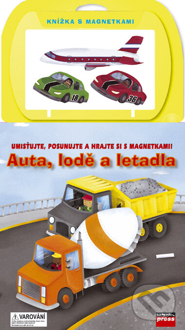 Kniha: Auta, lodě a letadla (Computer Press). Computer Press, 2006 Kniha: Auta, lodě a letadla (Computer Press). Computer Press, 2006
