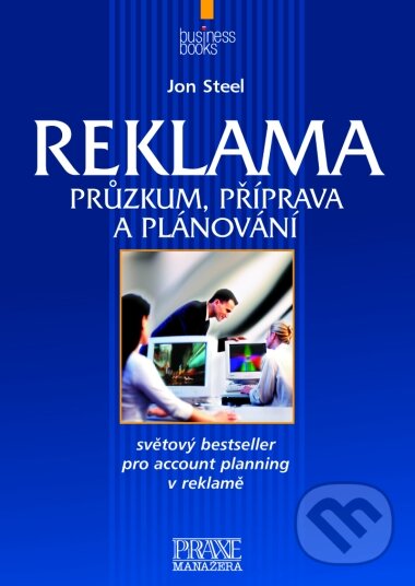 Kniha: Reklama (Jon Steel). Computer Press, 2003 Kniha: Reklama (Jon Steel). Computer Press, 2003