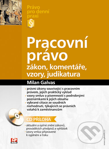 Kniha: Pracovní právo (Milan Galvas). Computer Press, 2005 Kniha: Pracovní právo (Milan Galvas). Computer Press, 2005