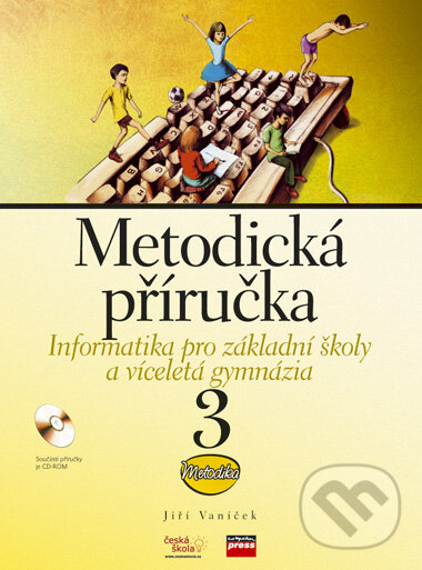 Kniha: Metodická příručka (Jiří Vaníček). Computer Press, 2006 Kniha: Metodická příručka (Jiří Vaníček). Computer Press, 2006