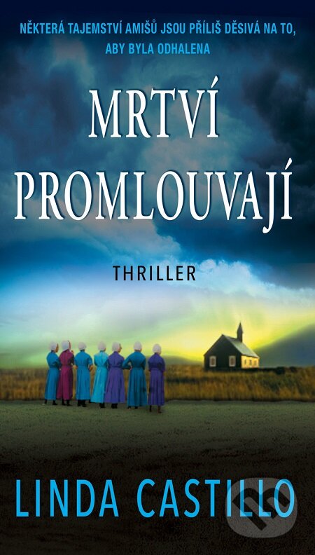 E-kniha: Mrtví promlouvají (Linda Castillo). Moba, 2018 E-kniha: Mrtví promlouvají (Linda Castillo). Moba, 2018