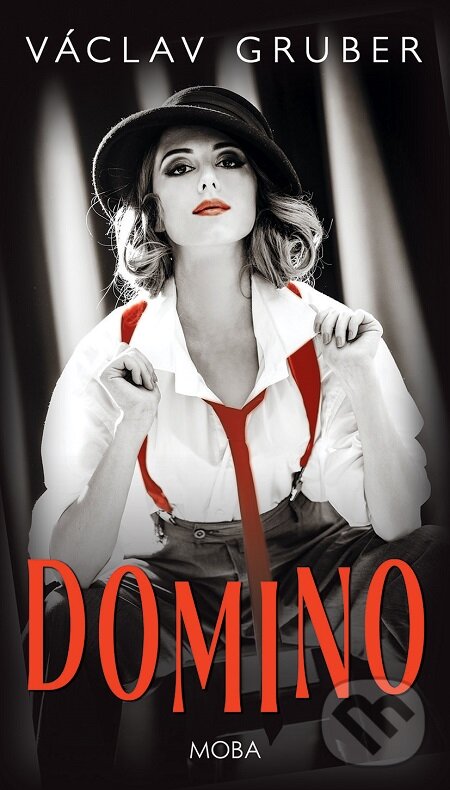 E-kniha: Domino (Václav Gruber). Moba, 2019 E-kniha: Domino (Václav Gruber). Moba, 2019