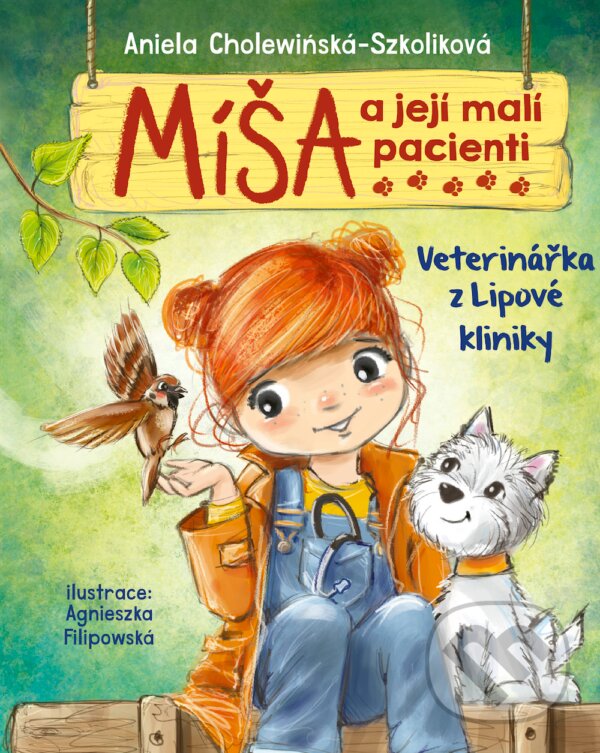 E-kniha: Míša a její malí pacienti: Veterinářka z Lipové kliniky (Aniela Cholewińska-Szkolik). CPRESS, 2018 E-kniha: Míša a její malí pacienti: Veterinářka z Lipové kliniky (Aniela Cholewińska-Szkolik). CPRESS, 2018