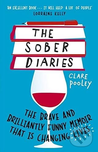 Kniha: The Sober Diaries (Clare Pooley). Coronet, 2018 Kniha: The Sober Diaries (Clare Pooley). Coronet, 2018