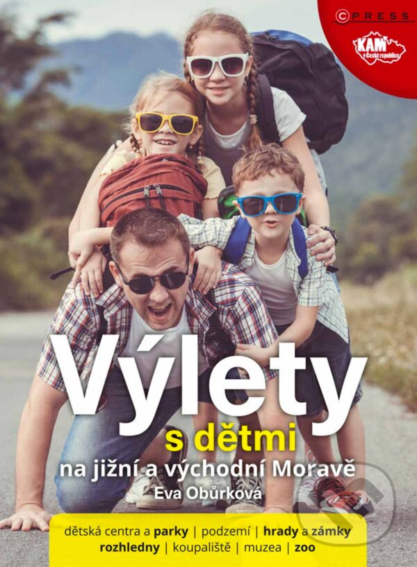 E-kniha: Výlety s dětmi na jižní a východní Moravě (Eva Obůrková). CPRESS, 2017 E-kniha: Výlety s dětmi na jižní a východní Moravě (Eva Obůrková). CPRESS, 2017