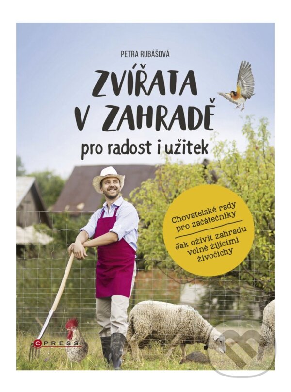 E-kniha: Zvířata v zahradě - pro radost i užitek (Petra Rubášová). CPRESS E-kniha: Zvířata v zahradě - pro radost i užitek (Petra Rubášová). CPRESS