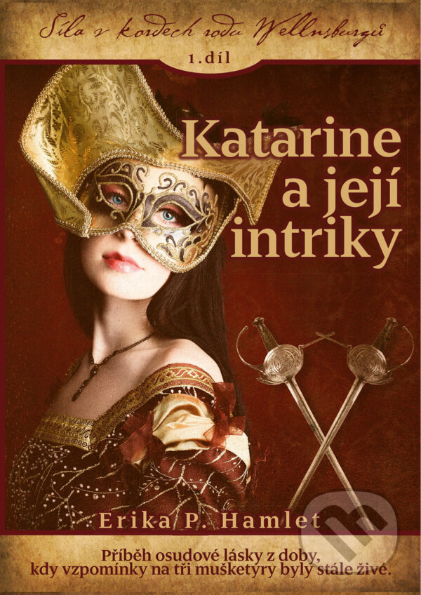 E-kniha: Katarine a její intriky (Erika Hamlet). CPRESS, 2017 E-kniha: Katarine a její intriky (Erika Hamlet). CPRESS, 2017