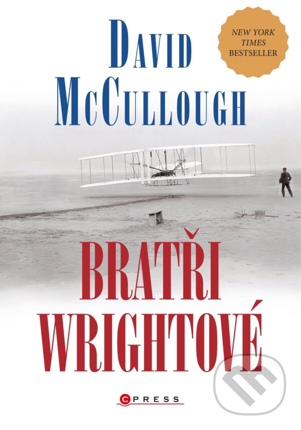 E-kniha: Bratři Wrightové (David McCullough). CPRESS, 2015 E-kniha: Bratři Wrightové (David McCullough). CPRESS, 2015