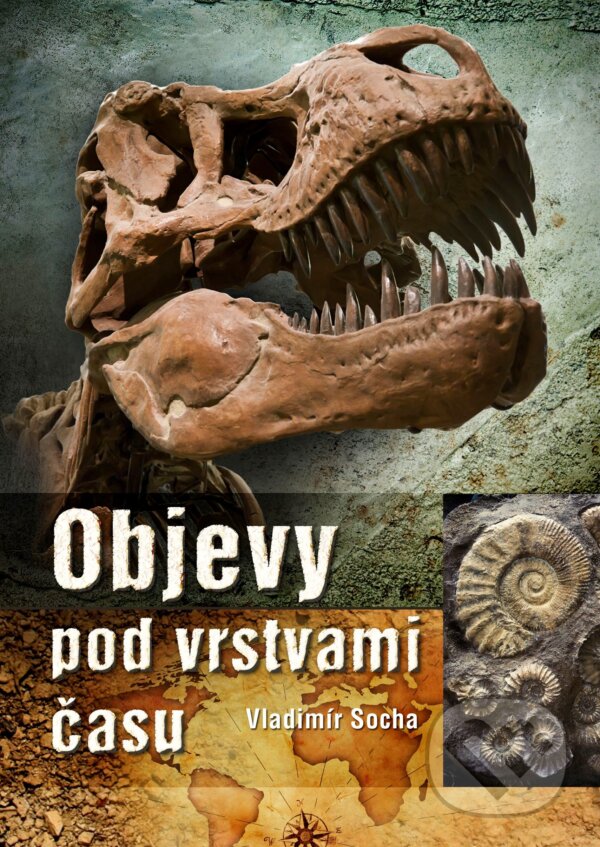 E-kniha: Objevy pod vrstvami času (Vladimír Socha). CPRESS, 2014 E-kniha: Objevy pod vrstvami času (Vladimír Socha). CPRESS, 2014