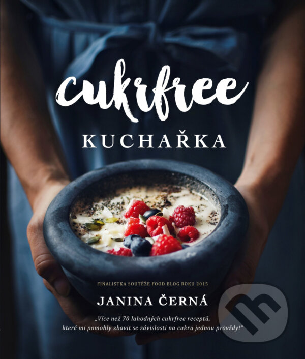 E-kniha: Cukrfree (Janina Černá). CPRESS, 2016 E-kniha: Cukrfree (Janina Černá). CPRESS, 2016