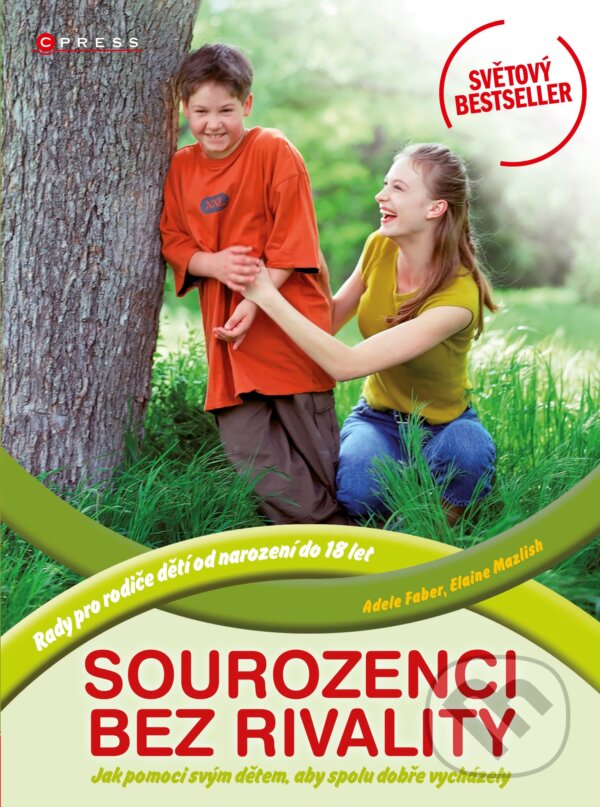 E-kniha: Sourozenci bez rivality (Adele Faber a Elaine Mazlish). CPRESS E-kniha: Sourozenci bez rivality (Adele Faber a Elaine Mazlish). CPRESS