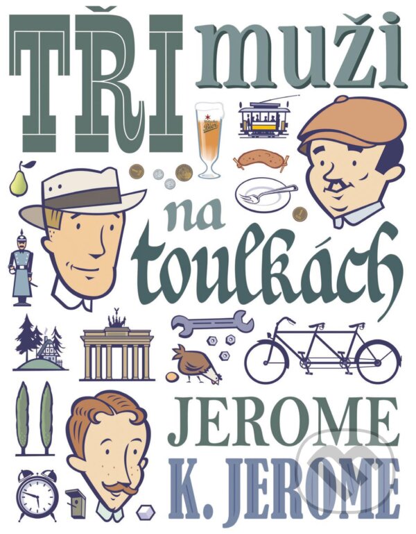 E-kniha: Tři muži na toulkách (Jerome Klapka Jerome). XYZ, 2018 E-kniha: Tři muži na toulkách (Jerome Klapka Jerome). XYZ, 2018