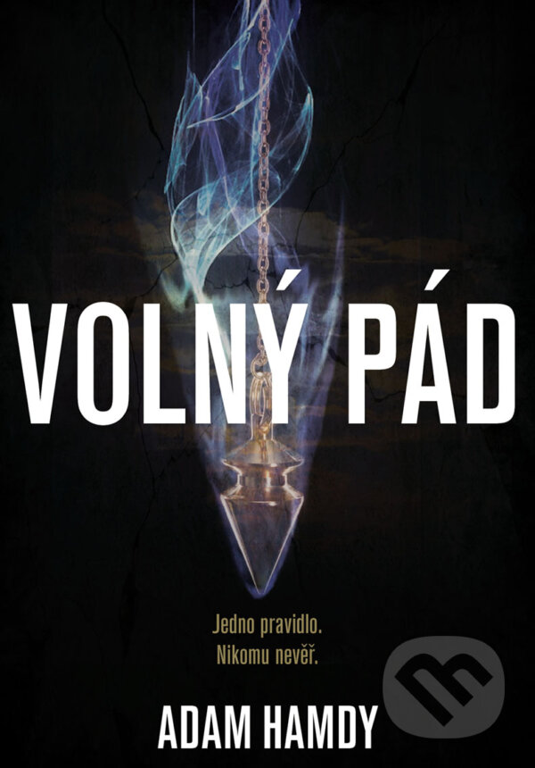 E-kniha: Volný pád (Adam Hamdy). XYZ, 2018 E-kniha: Volný pád (Adam Hamdy). XYZ, 2018