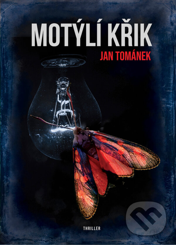 E-kniha: Motýlí křik (Jan Tománek). XYZ, 2018 E-kniha: Motýlí křik (Jan Tománek). XYZ, 2018