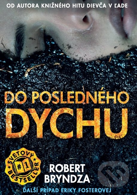 Kniha: Do posledného dychu (Robert Bryndza). Grada, 2019 Kniha: Do posledného dychu (Robert Bryndza). Grada, 2019
