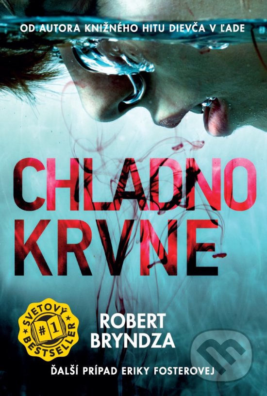 Kniha: Chladnokrvne (Robert Bryndza). Grada, 2019 Kniha: Chladnokrvne (Robert Bryndza). Grada, 2019