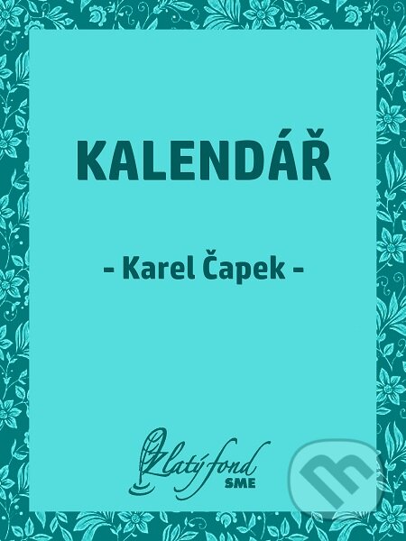 Kalendář - Karel Čapek, Petit Press