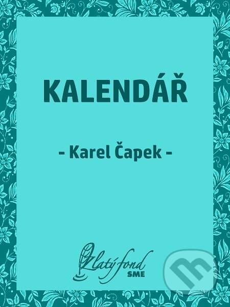 E-kniha: Kalendář (Karel Čapek). Petit Press E-kniha: Kalendář (Karel Čapek). Petit Press
